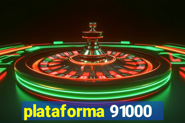 plataforma 91000